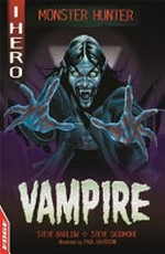 Vampire / Steve Barlow and Steve Skidmore ; illustrated by Paul Davidson.