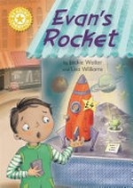 Evan's rocket / by Jackie Walter and Lisa Williams.