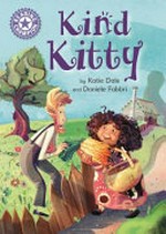 Kind Kitty / by Katie Dale and Daniele Fabbri.