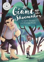 The giant and the shoemaker / based on a Maltese folk tale by Lynne Benton and Amerigo Pinelli.