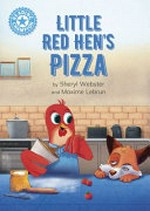 Little Red Hen's pizza / by Sheryl Webster and Maxime Lebrun.