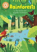 Rainforests / by Sue Graves and Angelika Scudamore.