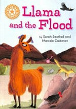 Llama and the flood / by Sarah Snashall and Marcela Calderon.