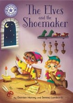 The elves and the shoemaker / by Amelia Marshall and Elena Bia.