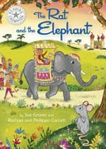 The rat and the elephant / by Sue Graves and Rachael and Phillippa Corcutt.