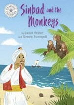 Sinbad and the monkeys / by Jackie Walter and Simone Fumagalli.