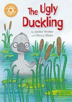The ugly duckling / Jackie Walter and Beccy Blake.