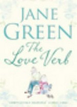 The love verb / Jane Green.