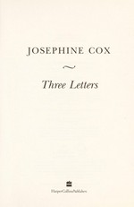 Three letters / Josephine Cox.