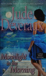 Moonlight in the morning / Jude Deveraux.