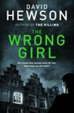 The wrong girl / David Hewson.