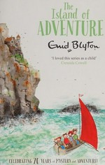 The island of adventure / Enid Blyton.