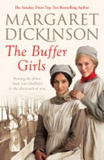 The buffer girls / Margaret Dickinson.