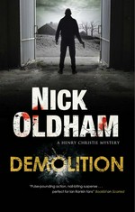 Demolition / Nick Oldham.