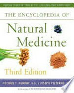 Encyclopedia of natural medicine / Michael T. Murray, Joseph E. Pizzorno.
