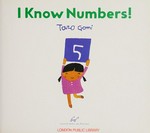I know numbers! / Taro Gomi.