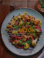 Sugardetoxme : 100+ recipes to curb cravings & take back your health / Summer Rayne Oakes ; illustrations by Ohn Mar Win.