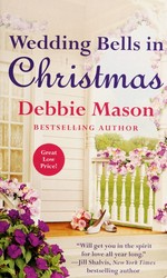 Wedding bells in Christmas / Debbie Mason.
