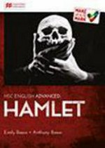 HSC English advanced : Hamlet / Emily Bosco, Anthony Bosco.