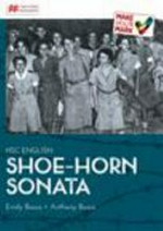 HSC English : the shoe-horn sonata / Emily Bosco, Anthony Bosco.