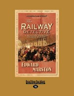 The railway detective / Edward Marston.