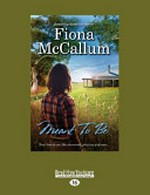 Meant to be / Fiona McCallum.