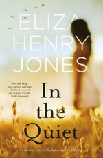 In the quiet / Eliza Henry-Jones.