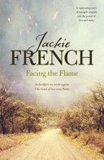 Facing the flame / Jackie French.
