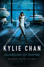 Guardian of Empire / Kylie Chan.