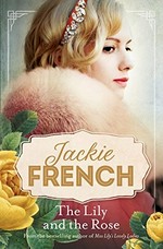 The lily and the rose / Jackie French.
