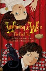 The final act / Rebecca McRitchie ; illustrated by Sonia Kretschmar.