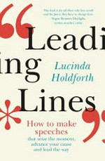 Leading lines / Lucinda Holdforth.