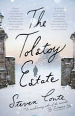 The Tolstoy estate / Steven Conte.