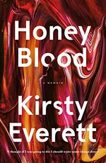 Honey blood / Kirsty Everett.