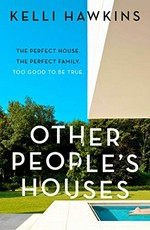 Other people's houses / Kelli Hawkins.