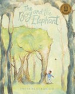 The boy and the elephant / Freya Blackwood.