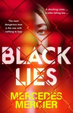 Black lies / Mercedes Mercier.