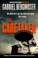 The caretaker / Gabriel Bergmoser.