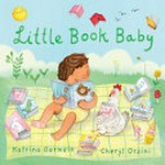 Little Book Baby / Katrina Germein, Cheryl Orsini.