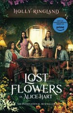 The lost flowers of Alice Hart / Holly Ringland.