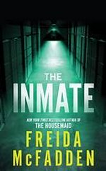 The inmate / Freida McFadden.