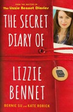 The secret diary of Lizzie Bennet / Bernie Su and Kate Rorick.