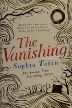 The vanishing / Sophia Tobin.