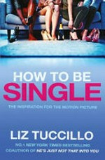 How to be single / Liz Tuccillo.