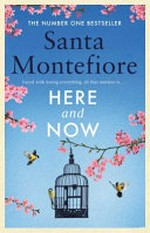 Here and now / Santa Montefiore.
