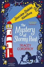 The mystery at Stormy Point / Tracey Corderoy.