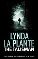 The talisman / Lynda La Plante.