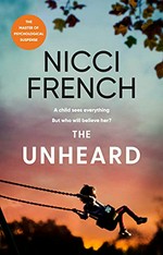 The unheard / Nicci French.