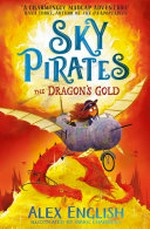The dragon's gold / Alex English ; illustrated by Mark Chambers.