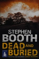 Dead and buried / Stephen Booth.